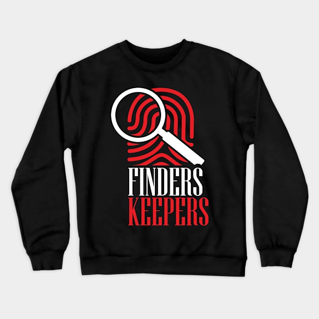 19th Edition's Finders Keepers Crewneck Sweatshirt by 19th Edition